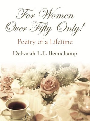 cover image of FOR WOMEN OVER FIFTY ONLY! Poetry of a Lifetime
